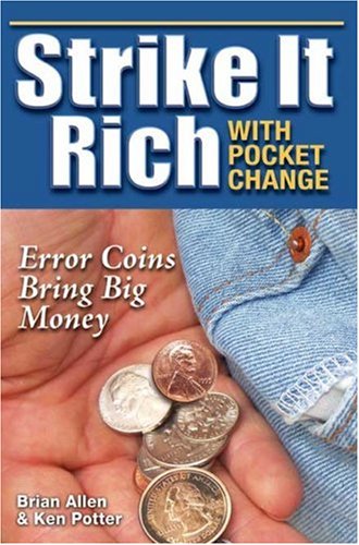 Strike It Rich With Pocket Change