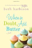 When in Doubt, Add Butter