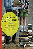 The Reading Promise: My Father and the Books We Shared