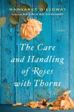 The Care and Handling of Roses with Thorns