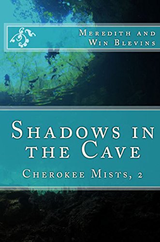 Shadows in the Cave (Cherokee Mists Book 2)