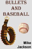 Bullets And Baseball (Asps Book 6)