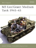 M3 Lee/Grant Medium Tank 1941-45 (New Vanguard)