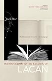 Introduction to the Reading of Lacan: The Unconscious Structured Like a Language (Lacanian Clinical Field)