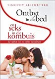 Ontbyt in die bed en Seks in die kombuis (Afrikaans Edition)