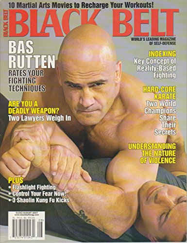 Black Belt Magazine - August 2007, Vol. 45, No. 8 (Bas Rutten)