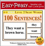 Level 2 Sight Words - 100 Sentences with 50 Word Flash Cards! (Easy Peasy Reading & Flash Card Series Book 11)