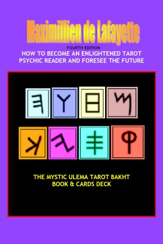 Fourth Edition. HOW TO BECOME AN ENLIGHTENED TAROT PSYCHIC READER AND FORESEE THE FUTURE. Tarot Bakht Book & Cards Deck