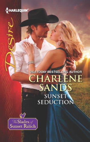 Sunset Seduction (The Slades of Sunset Ranch Book 2)