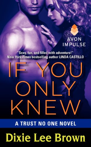 If You Only Knew: A Trust No One Novel