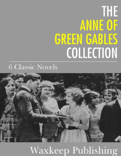 The Anne of Green Gables Collection