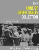 The Anne of Green Gables Collection