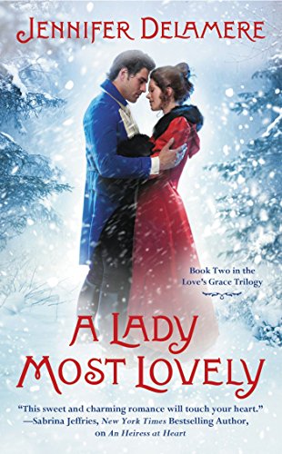 A Lady Most Lovely (Love's Grace Book 2)