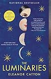 The Luminaries: A Novel (Man Booker Prize)