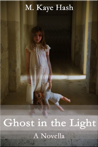 Ghost in the Light : A Novella