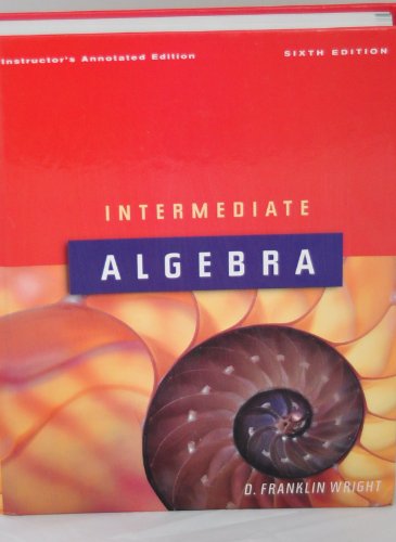Intermediate Algebra - Sixth Edition - Instructor's Annotated Edition