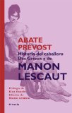 Historia del Caballero Des Grieux y de Manon Lescaut (Tiempo de ClÃ¡sicos) (Spanish Edition)