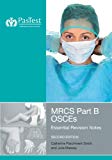 MRCS: Part B OSCES: Essential Revision Notes