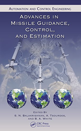 Advances in Missile Guidance, Control, and Estimation (Automation and Control Engineering)