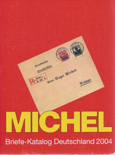 Michel Briefe-Katalog Deutschland, Germany Specialized Cover Catalog, 2004