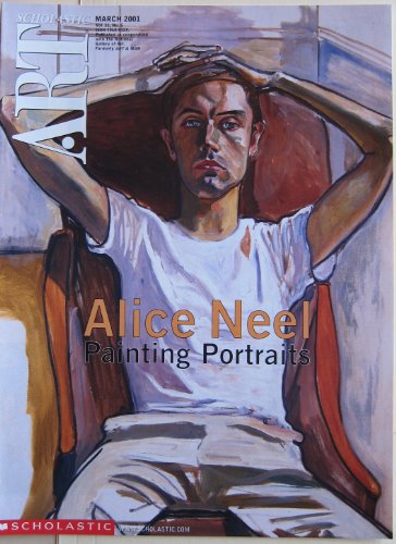 Scholastic Art Magazine Alice Neel Painting Portraits March 2001 (Scholastic Art Magazine)