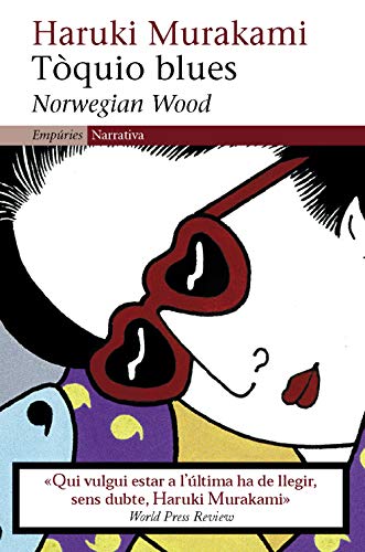 TÃ²quio blues: Norwegian Wood (EMPURIES NARRATIVA Book 247) (Catalan Edition)