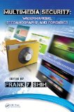 Multimedia Security: Watermarking, Steganography, and Forensics