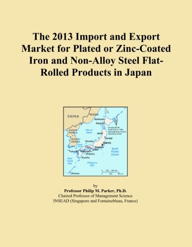 The 2013 Import and Export Market for Plated or Zinc-Coated Iron and Non-Alloy Steel Flat-Rolled Products in Japan