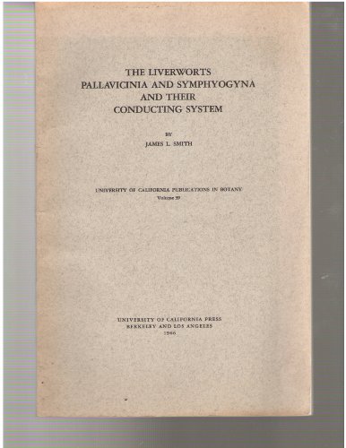 THE LIVERWORTS PALLAVICINIA & SYMPHYOGYNA & THEIR CONDUCTING SYSTEM