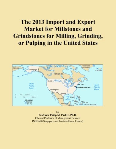 The 2013 Import and Export Market for Millstones and Grindstones for Milling, Grinding, or Pulping in the United States