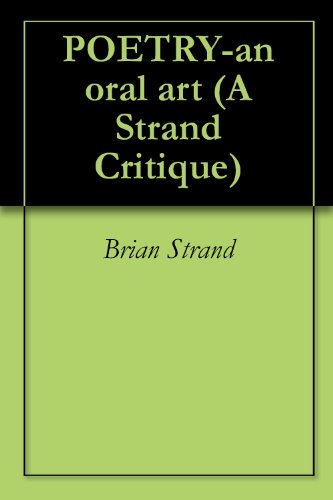POETRY-an oral art (A Strand Critique Book 7)
