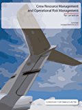 Crew Resource Management and Operational Risk Management (Convergent Performance Vector Series Book 3)