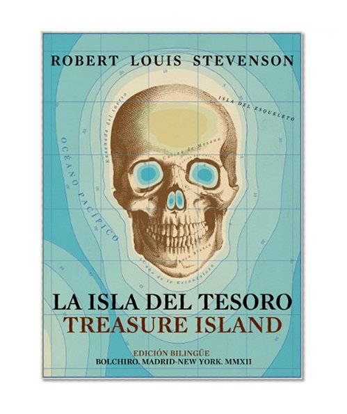 La isla del tesoro - Treasure Island (Spanish Edition)