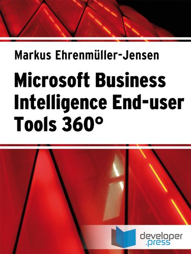 Microsoft Business Intelligence End-user Tools 360Â°