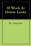 10 Work At Home Links (Ways to work at home)
