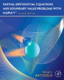 Partial Differential Equations & Boundary Value Problems with Maple