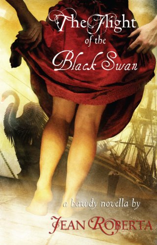The Flight of the Black Swan: A Bawdy Novella