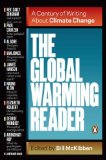 The Global Warming Reader: A Century of Writing About Climate Change