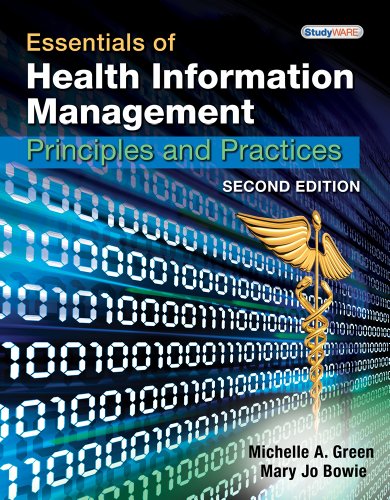Essentials of Health Information Management: Principles and Practices