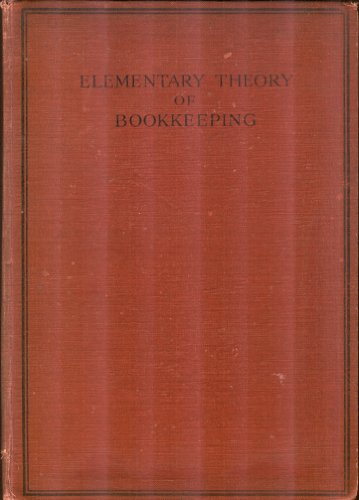 Elementary Theory of Bookkeeping: An Introduction to Canadian Modern Accounting, Part I