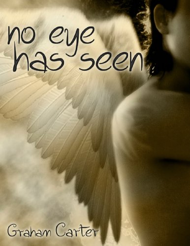 No Eye Has Seen