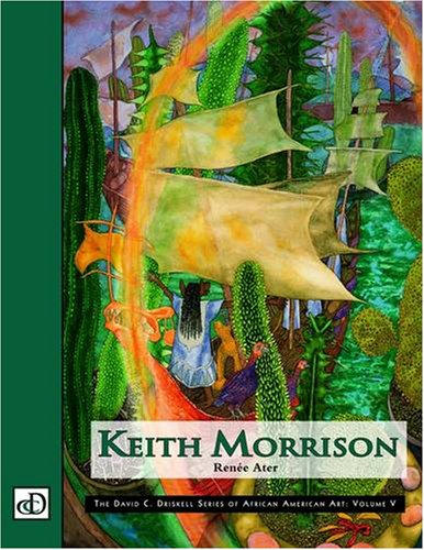 Book Cover Keith Morrison (The David C. Driskell Series of African American Art, Vol. V)