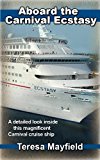 Carnival Cruise : Aboard The Carnival Ecstasy - A detailed look inside this magnificent Carnival cruise ship