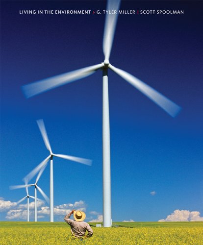 Living in the Environment: Principles, Connections, and Solutions