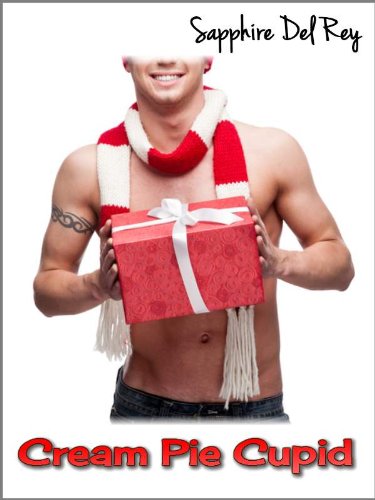 Cream Pie Cupid (Bangin' Holiday Fun Book 2)