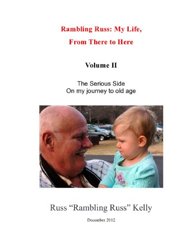 Rambling Russ: My Life From There to Here - Vol II