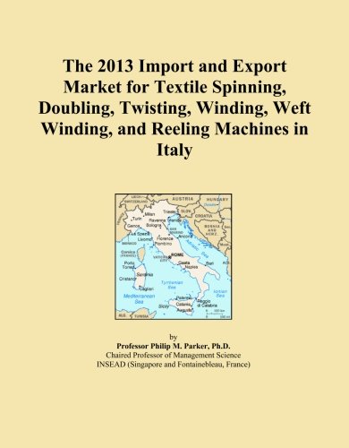 The 2013 Import and Export Market for Textile Spinning, Doubling, Twisting, Winding, Weft Winding, and Reeling Machines in Italy