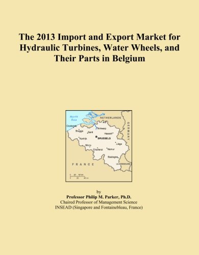 The 2013 Import and Export Market for Hydraulic Turbines, Water Wheels, and Their Parts in Belgium