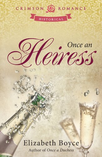 Once an Heiress (Crimson Romance)