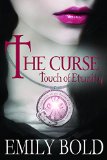 The Curse: Touch of Eternity (The Curse Series Book 1)